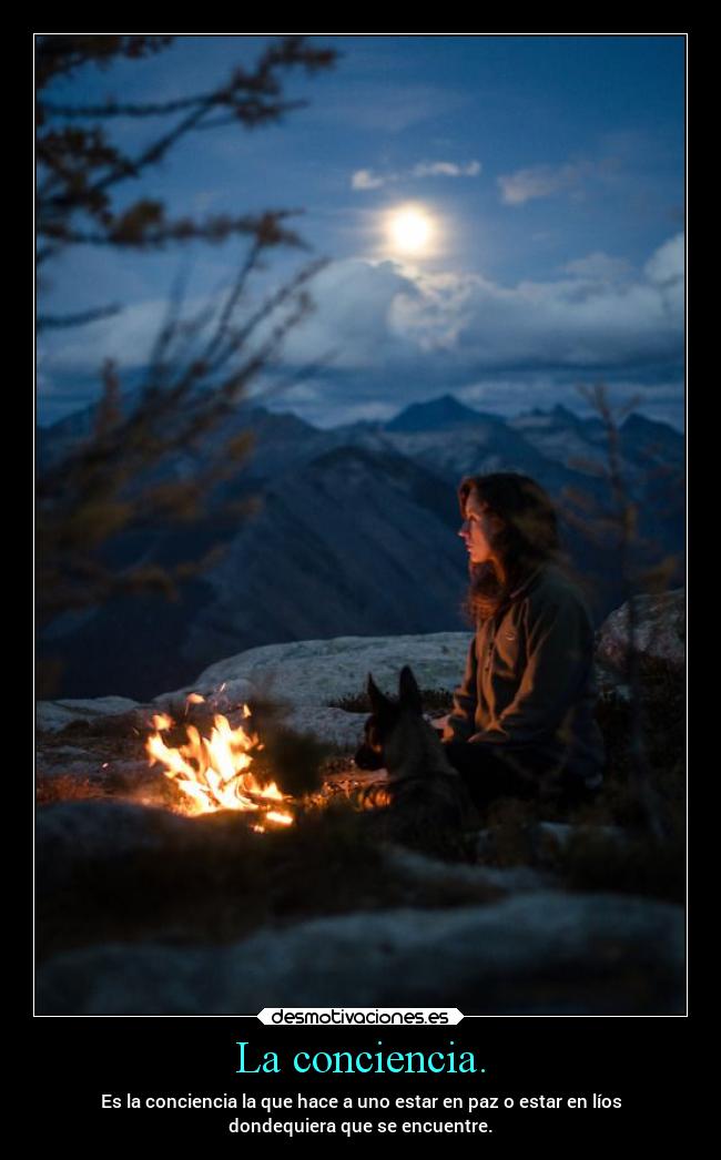 La conciencia. -