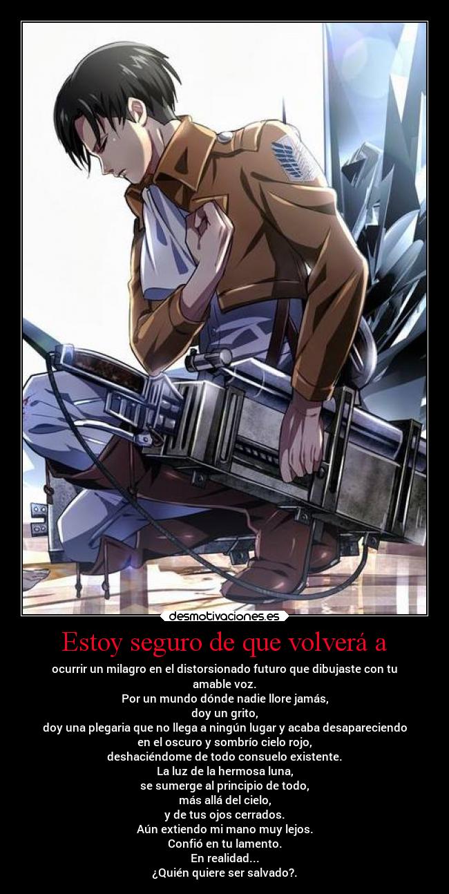 Estoy seguro de que volverá a -