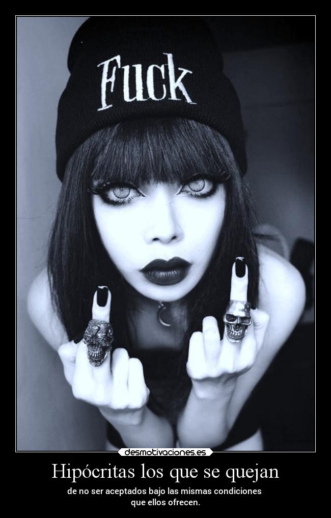 Hipócritas los que se quejan - 