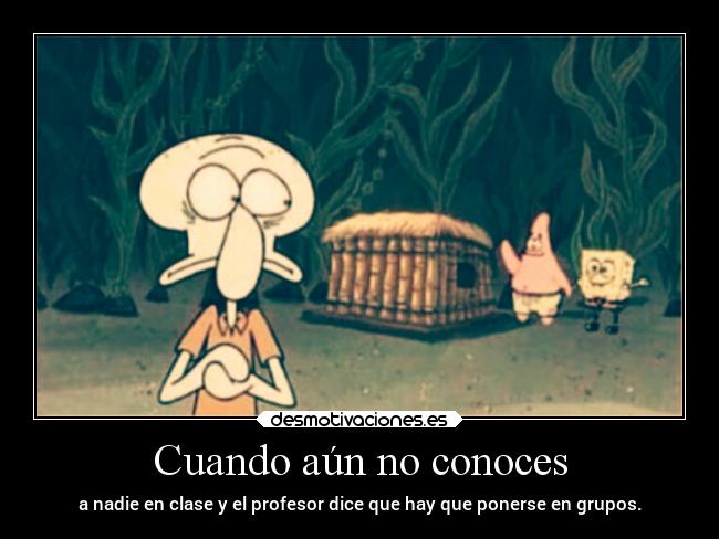 Cuando aún no conoces - 