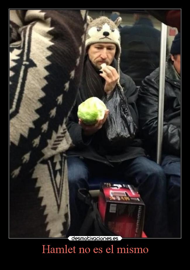 Hamlet no es el mismo - 