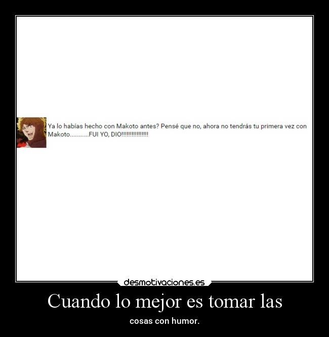 Cuando lo mejor es tomar las -