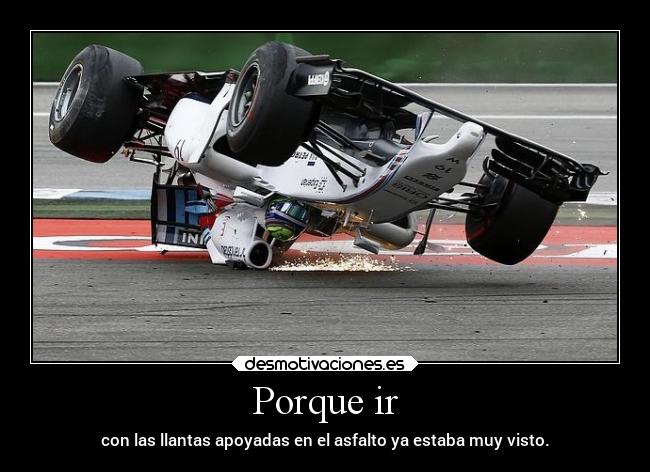 Porque ir - con las llantas apoyadas en el asfalto ya estaba muy visto.