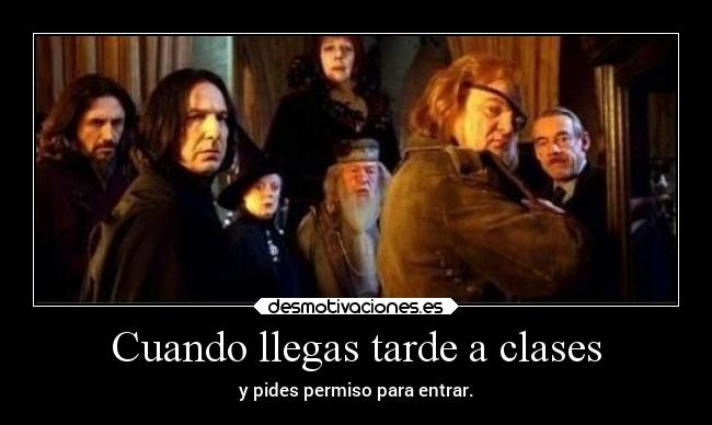 Cuando llegas tarde a clases - 
