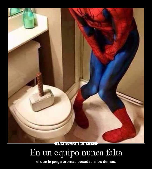 En un equipo nunca falta - 
