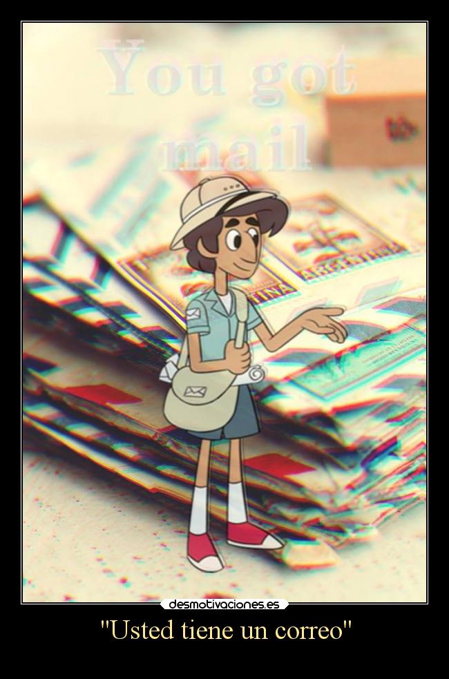 Usted tiene un correo -