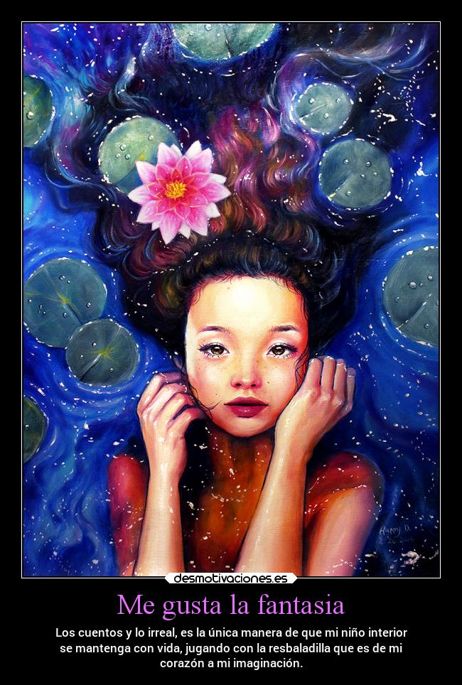 Me gusta la fantasia - 