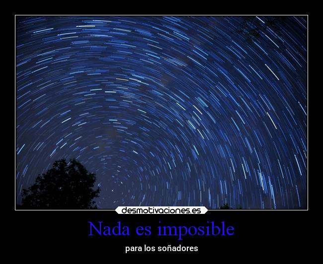 Nada es imposible -