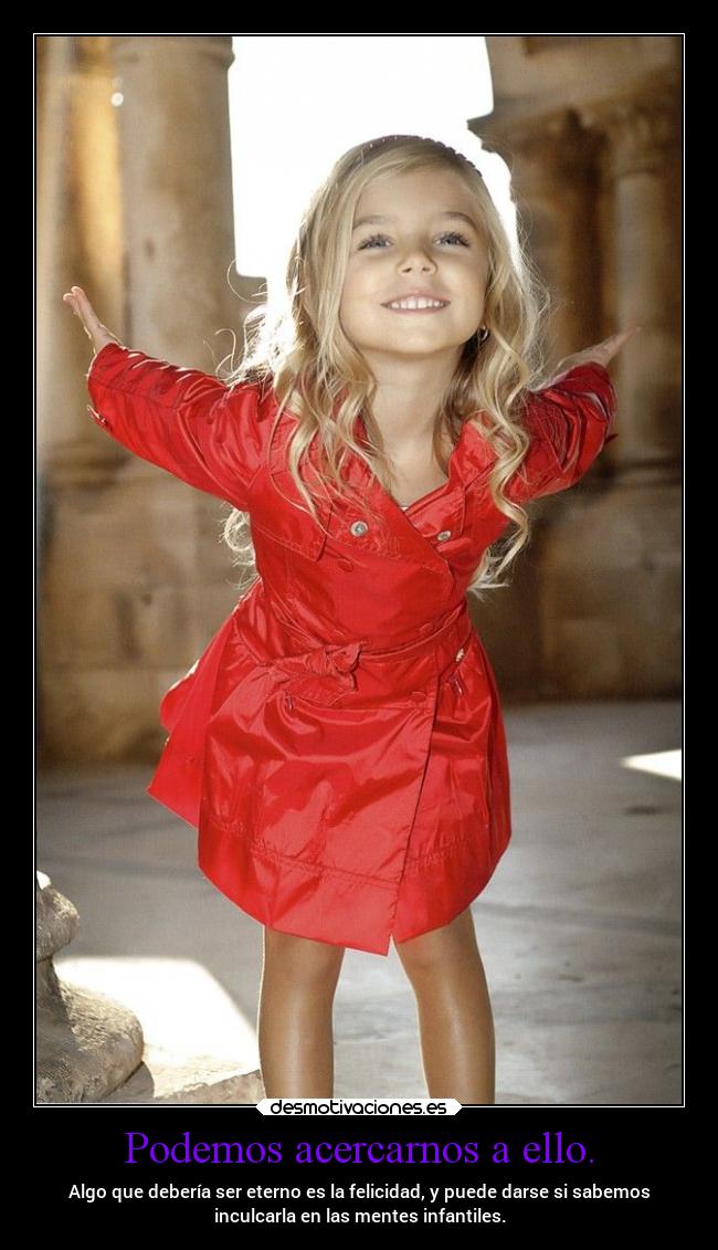 Podemos acercarnos a ello. -