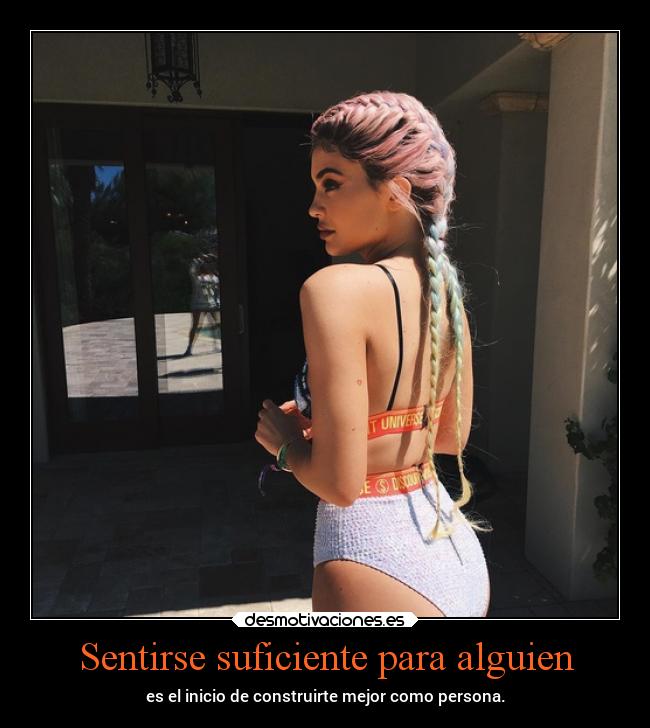Sentirse suficiente para alguien - 