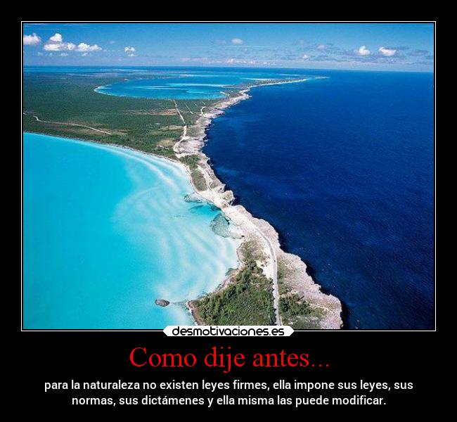 Como dije antes... -