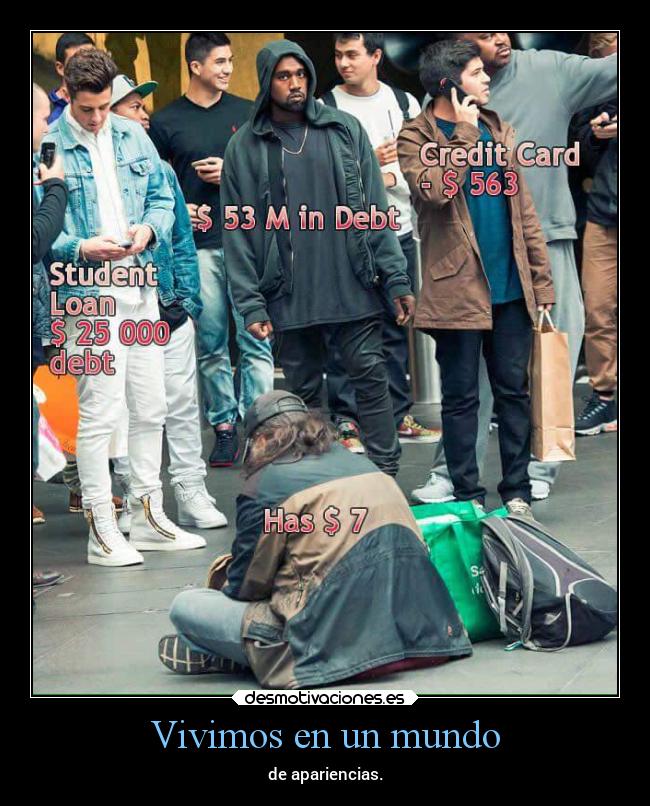 Vivimos en un mundo - de apariencias.