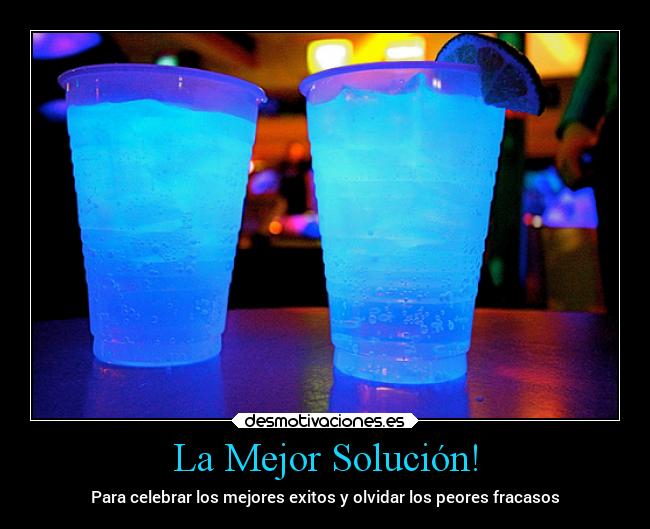 carteles olvidar mejor para los fracaso celebrar mejores exitos like desmotivaciones