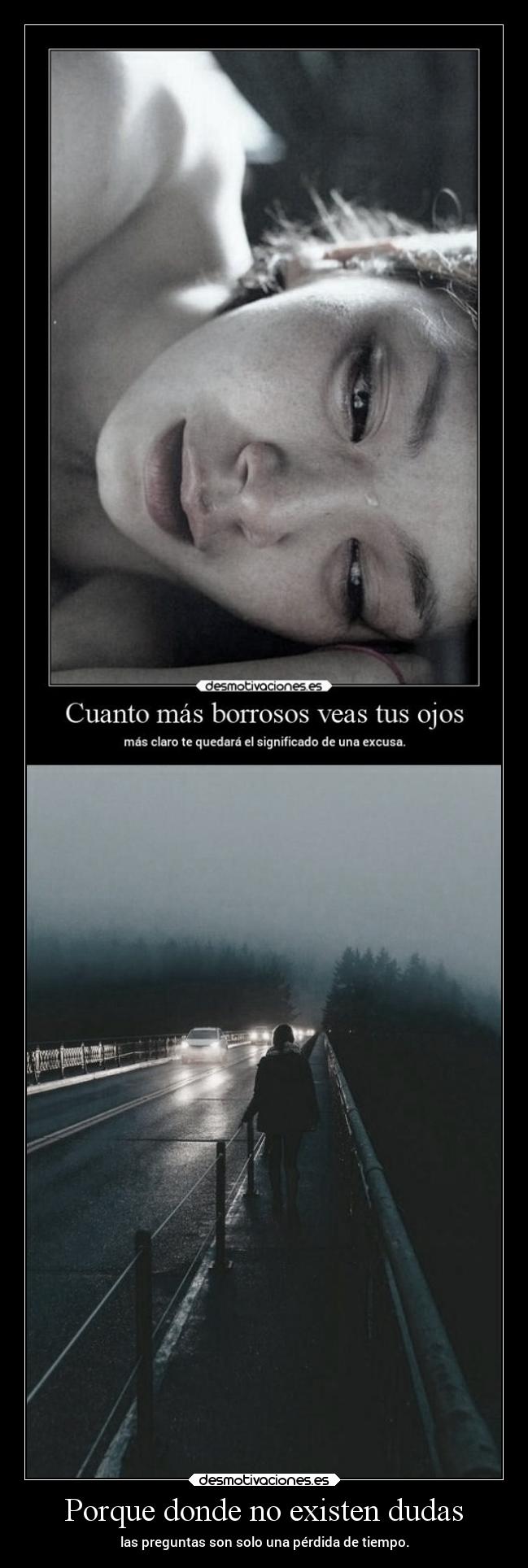 Porque donde no existen dudas -