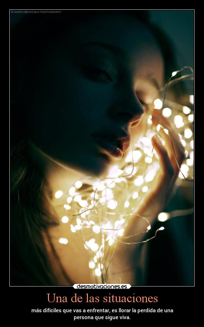 Una de las situaciones - más difíciles que vas a enfrentar, es llorar la perdida de una
persona que sigue viva.