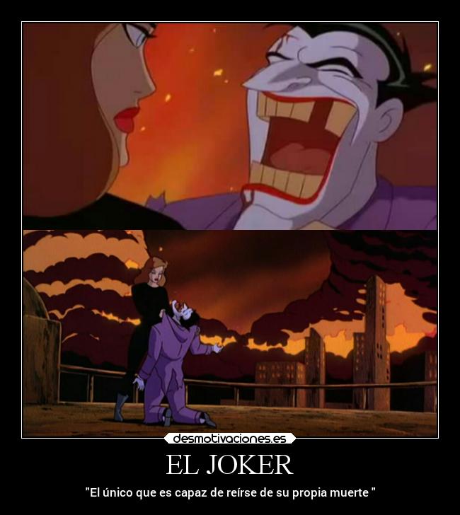 EL JOKER - El único que es capaz de reírse de su propia muerte