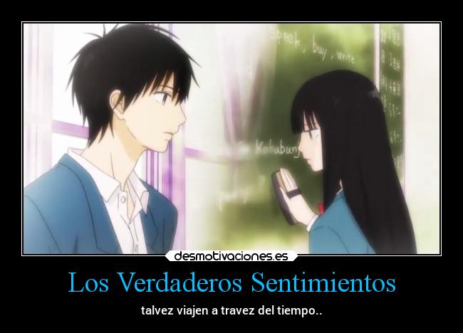 Los Verdaderos Sentimientos - talvez viajen a travez del tiempo..