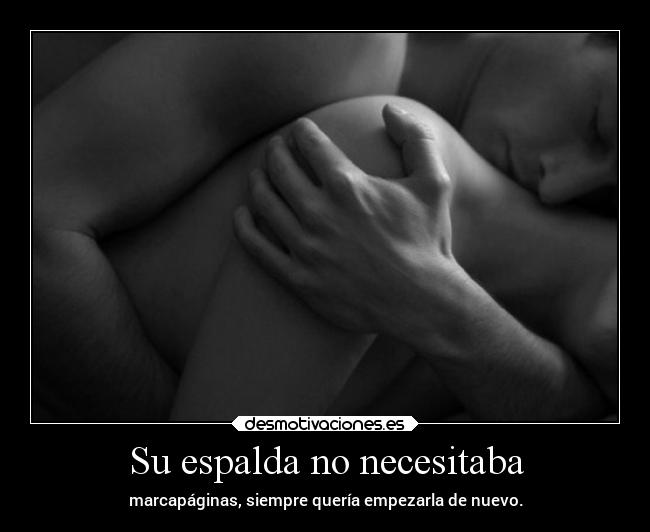 Su espalda no necesitaba -