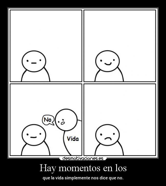 Hay momentos en los - 