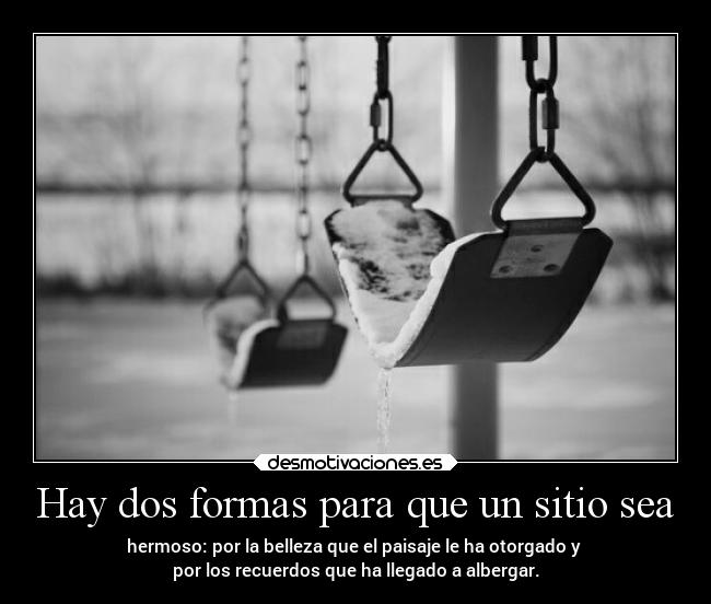 Hay dos formas para que un sitio sea - 