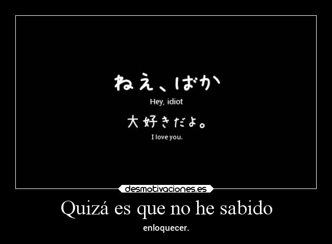 carteles vida amor quemonoeres marea quedate follame teka conzdezorra desmotivaciones