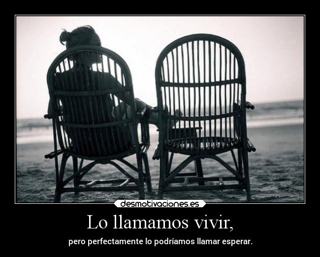 carteles vida esperar desmotivaciones