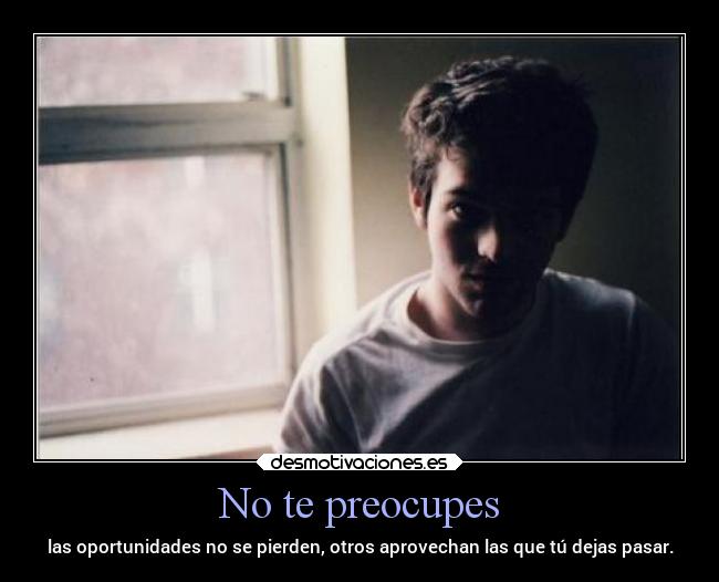 No te preocupes - 