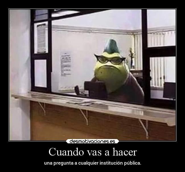 Cuando vas a hacer - 