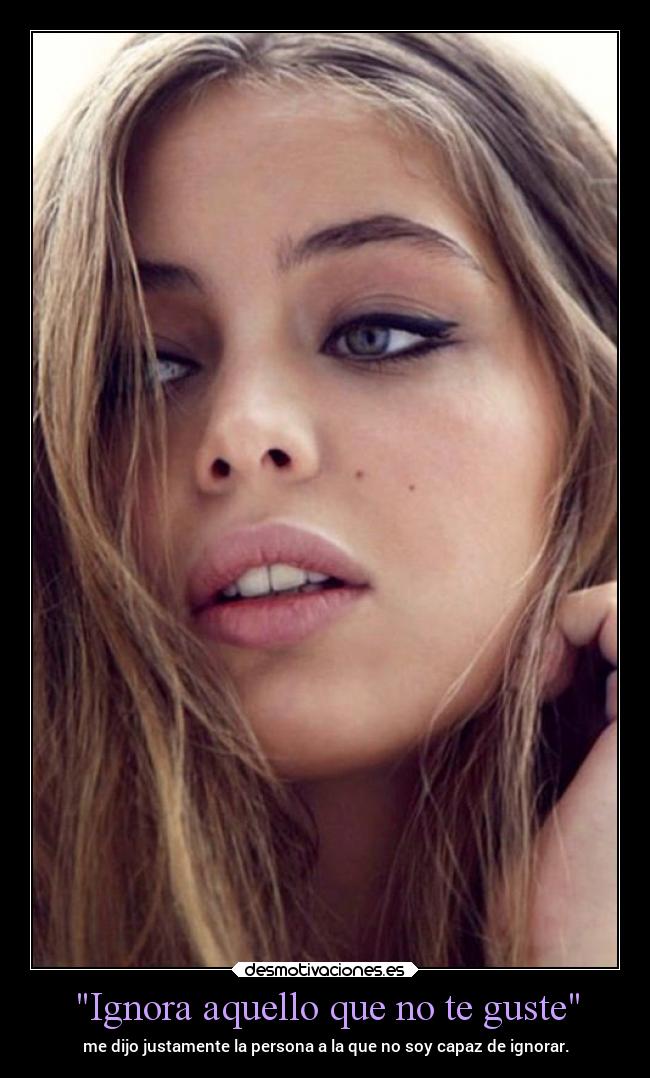 Ignora aquello que no te guste - 