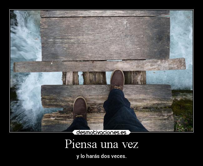Piensa una vez - 