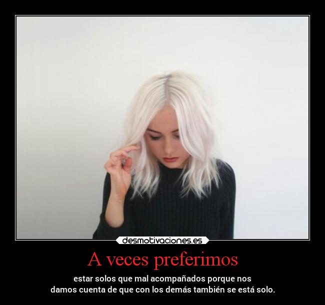 A veces preferimos - 