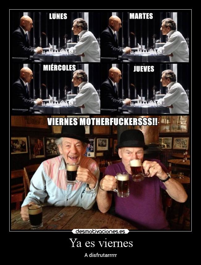 Ya es viernes - 