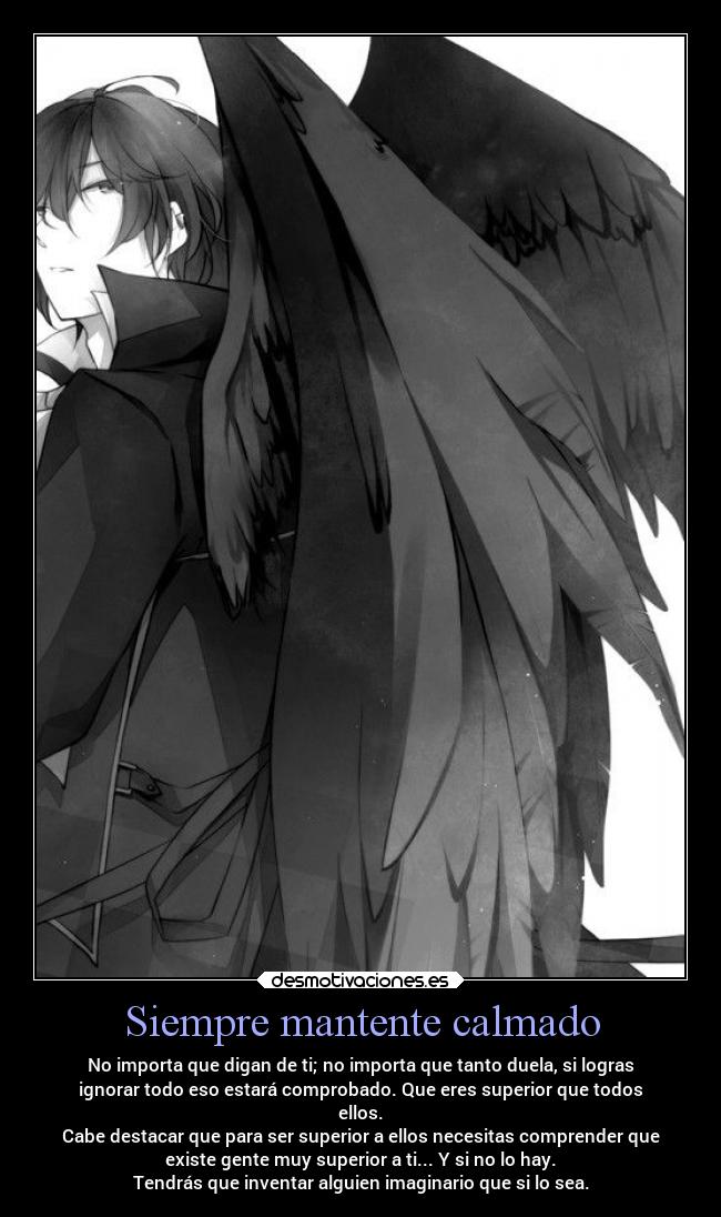 Siempre mantente calmado -