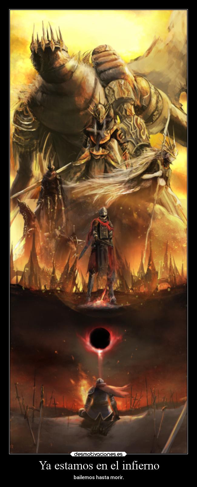 Ya estamos en el infierno - bailemos hasta morir.