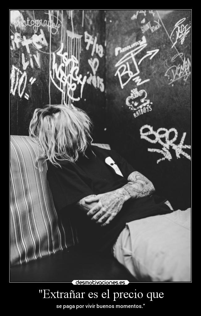 Extrañar es el precio que - 