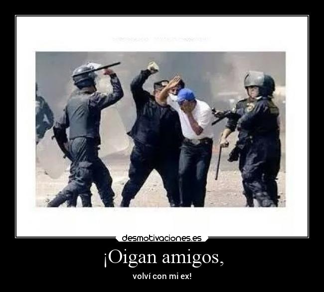 ¡Oigan amigos, - 