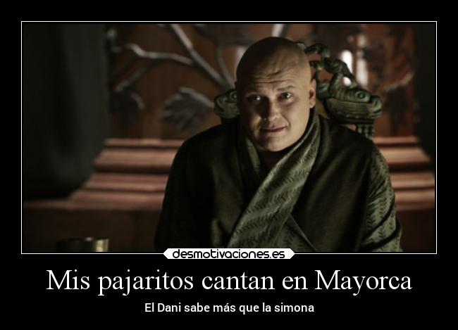 Mis pajaritos cantan en Mayorca -