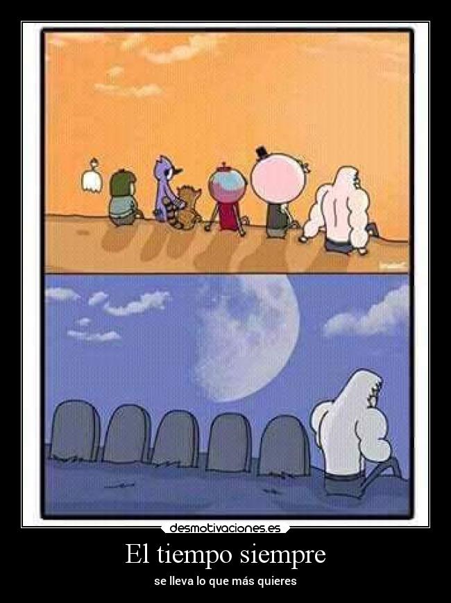 El tiempo siempre - 