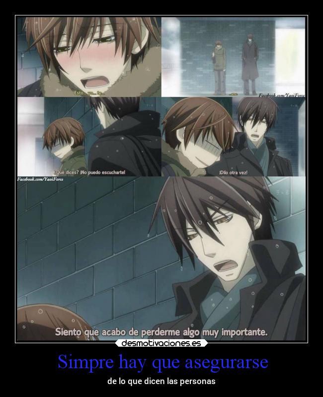 Simpre hay que asegurarse - de lo que dicen las personas