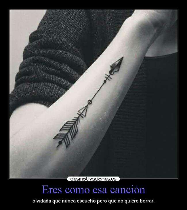 Eres como esa canción - olvidada que nunca escucho pero que no quiero borrar.