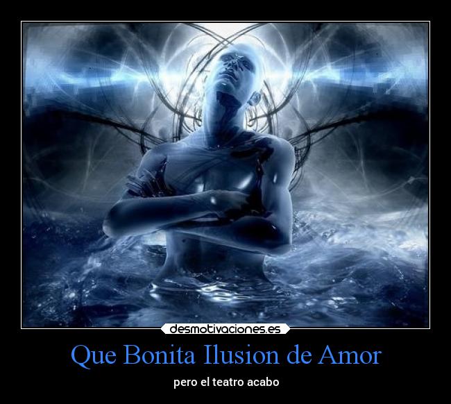 Que Bonita Ilusion de Amor - 
