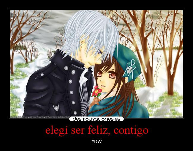 elegí ser feliz, contigo - #DW