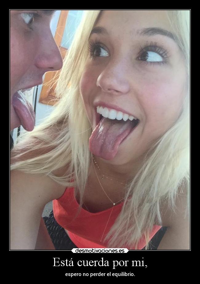 Está cuerda por mi, - 