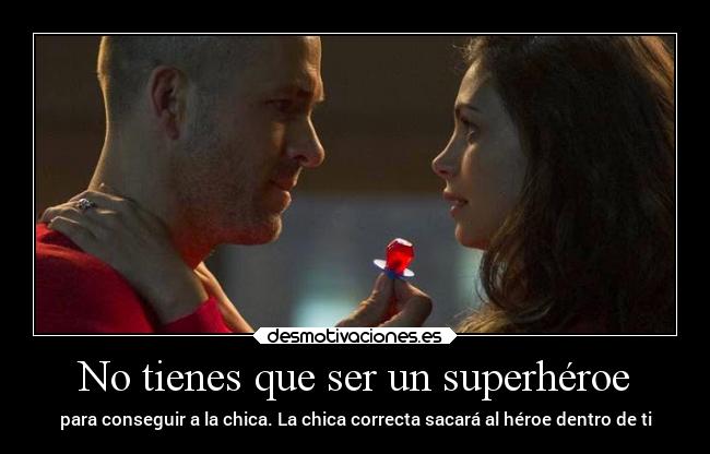 No tienes que ser un superhéroe -