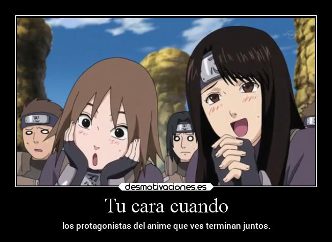 Tu cara cuando - los protagonistas del anime que ves terminan juntos.