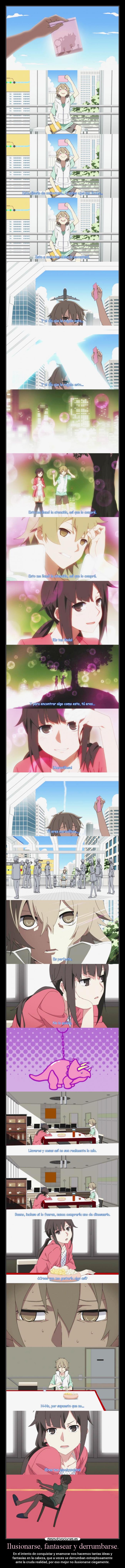 Ilusionarse, fantasear y derrumbarse. - 