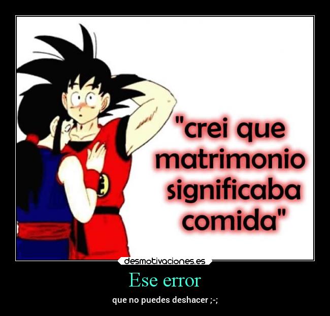 Ese error - que no puedes deshacer ;-;