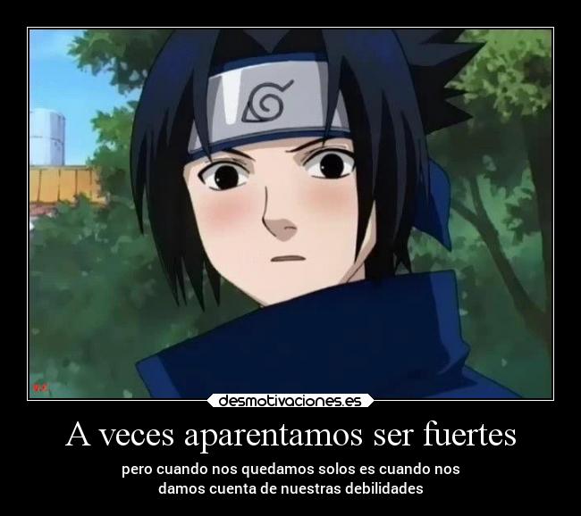 A veces aparentamos ser fuertes - 