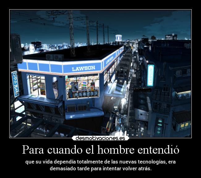 Para cuando el hombre entendió - 