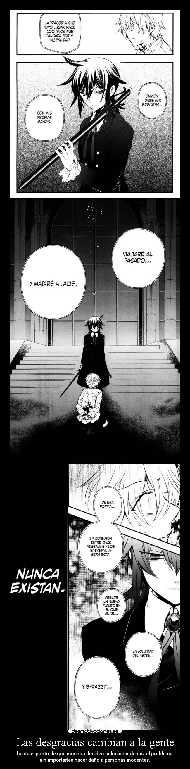 Las desgracias cambian a la gente - 